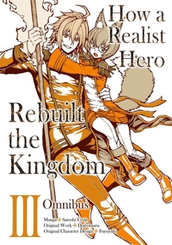 Paperback How a Realist Hero Rebuilt the Kingdom (Manga): Omnibus 3 Book
