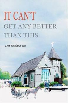 Paperback It Can't Get Any Better Than This Book