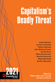 Paperback Capitalism's Deadly Threat: Transform! 2021 Book
