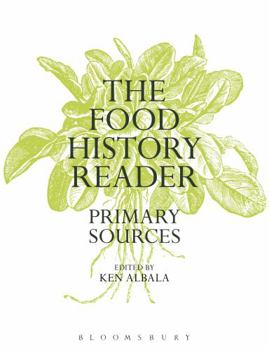 Paperback The Food History Reader: Primary Sources Book