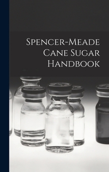 Hardcover Spencer-meade Cane Sugar Handbook Book