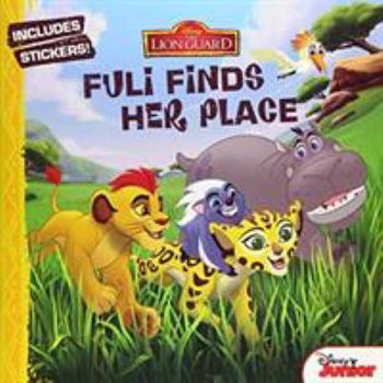 Paperback The Lion Guard Fuli Finds Her Place Book