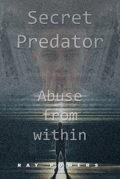 Paperback Secret Predator: Abuse from Within Book