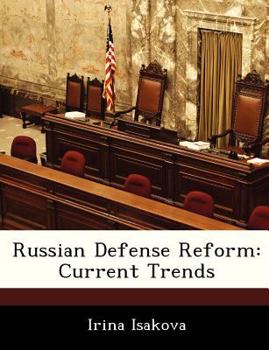 Paperback Russian Defense Reform: Current Trends Book