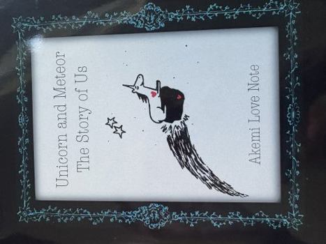 Paperback Unicorn and Meteor: The Story of Us Book