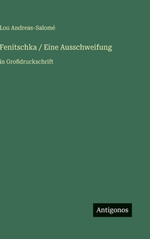 Hardcover Fenitschka / Eine Ausschweifung: in Großdruckschrift [German] Book