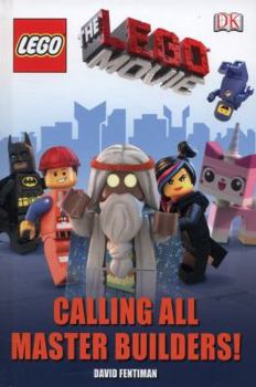 Hardcover The LEGO (R) Movie Calling All Master Builders! (DK Readers Level 1) Book