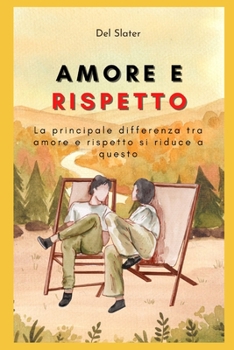 Paperback amore e rispetto [Italian] Book