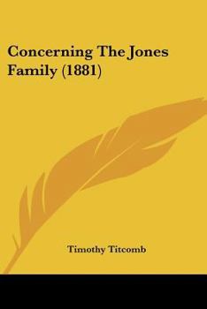 Paperback Concerning The Jones Family (1881) Book