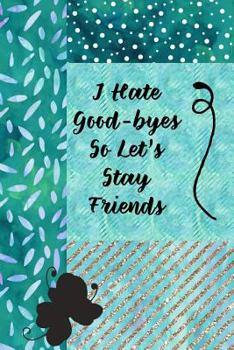 Paperback I Hate Good-Byes So Let Book