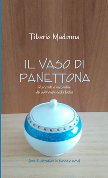 Paperback Il Vaso Di Panettona [Italian] Book