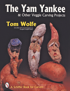 Paperback The Yam Yankee & Other Veggie Carving Projects Book