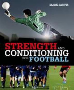 Paperback Strength and Conditioning for Football Book