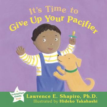 It's Time to Give Up Your Pacifier - Book  of the Transition Times
