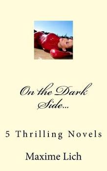 Paperback On the Dark Side...: 5 Thrilling Novels Book