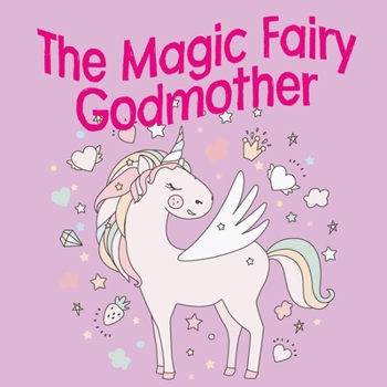 Paperback The Magic Fairy Godmother Book