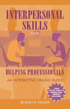 Paperback Interpersonal Skills for Helping Professionals: User's Guide Book