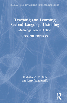 Hardcover Teaching and Learning Second Language Listening: Metacognition in Action Book