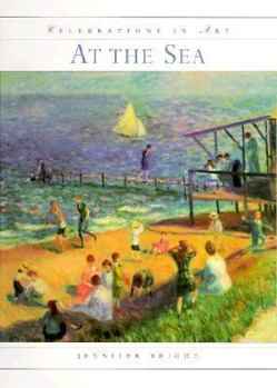 At the Sea (Celebrations in Art Series) - Book  of the Celebrations in Art