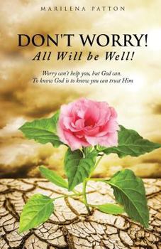 Paperback Don't Worry! All Will Be Well! Book