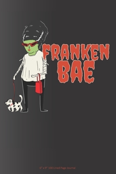 Paperback Franken BAE: 6" x 9" 100 Page Lined Journal Book