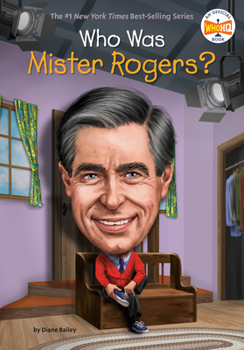Who Was Mister Rogers? - Book  of the Who Was . . . ? Series
