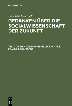 Hardcover Die Menschliche Gesellschaft ALS Realer Organismus [German] Book