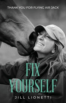 Paperback Fix Yourself: Thank You for Flying Air Jack Book