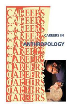 Paperback Careers in Anthropology -- Archaeology Book
