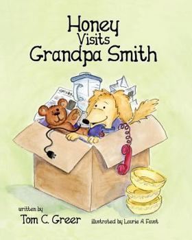 Paperback Honey Visits Grandpa Smith Book