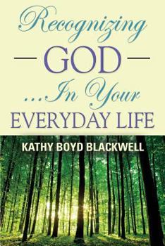 Recognizing God...in Your Everyday Life