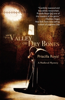 Valley of Dry Bones (Medieval Mystery, #7) - Book #7 of the Medieval Mystery