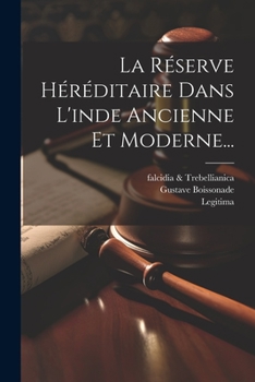 Paperback La Réserve Héréditaire Dans L'inde Ancienne Et Moderne... [French] Book