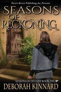 Seasons of Reckoning - Book #2 of the Seasons of Destiny
