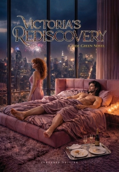 Victoria's Rediscovery (Hardcover Censored Edition) (Love, Lust & Liberation)