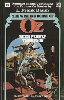 The Wishing Horse of Oz - Book #29 of the Oz Continued
