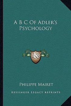 Paperback A B C Of Adler's Psychology Book