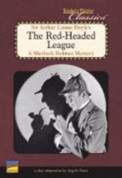 Paperback Sir Arthur Conan Doyle's The Red-Headed League (A Sherlock Holmes Mystery, A Play Adaptation by Angelo Parra) Book