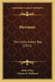Paperback Mewanee: The Little Indian Boy (1912) Book