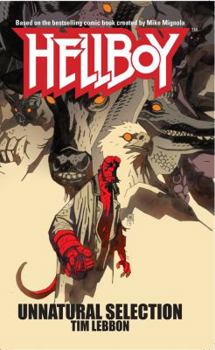 Hellboy: Unnatural Selection - Book #4 of the Hellboy Novels