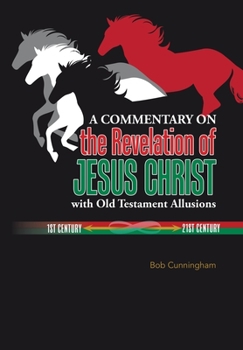 Hardcover A Commentary on the Revelation of Jesus Christ with Old Testament Allusions Book
