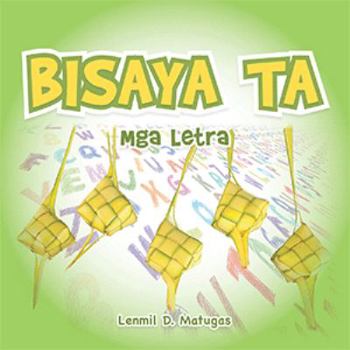 Paperback Bisaya Ta: Mga Letra Book