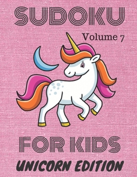 Paperback Sudoku for kids: Unicorn Edition: Volume 7 Book
