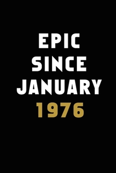 Journal And Planner "Epic Since January 1976": Bullet Journal /Notebook/Journal Gift 120 page, Lined, 6x9 (15.2 x 22.9 cm)