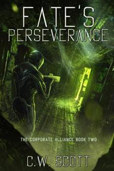Paperback Fate's Perseverance: The Corporate Alliance Book Two Book
