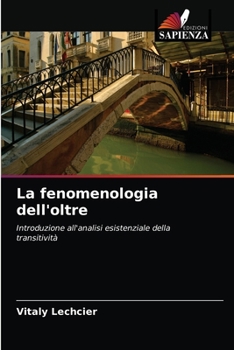 Paperback La fenomenologia dell'oltre [Italian] Book