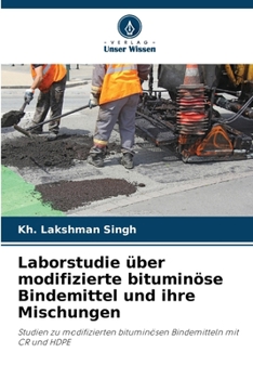 Paperback Laborstudie über modifizierte bituminöse Bindemittel und ihre Mischungen [German] Book