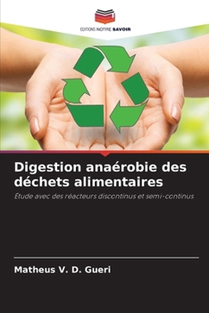 Paperback Digestion anaérobie des déchets alimentaires [French] Book