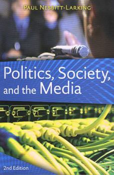 Paperback Politics, Society, and the Media, Second Edition Book