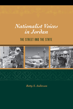 Paperback Nationalist Voices in Jordan: The Street and the State Book